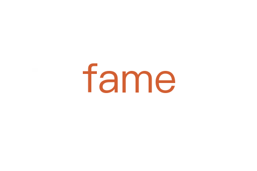 fame