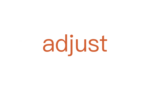 adjust