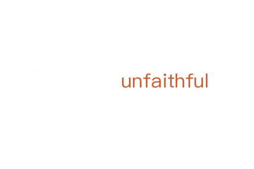 unfaithful
