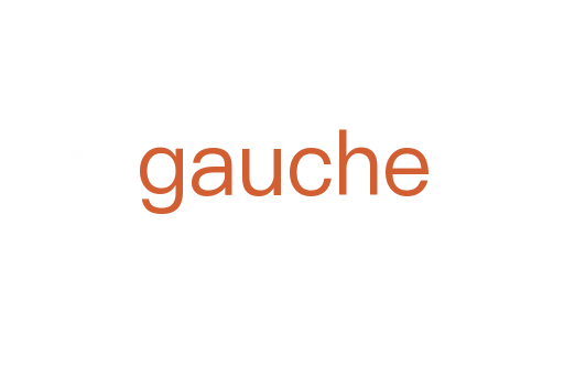 gauche
