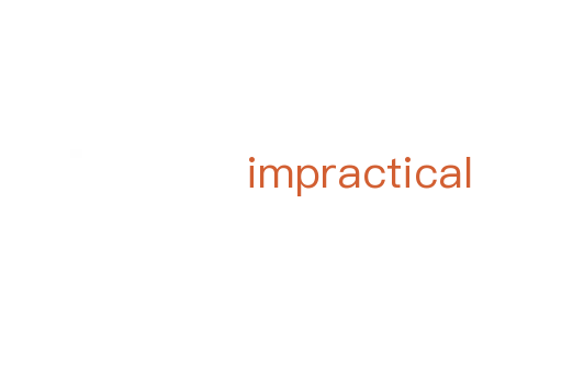 impractical