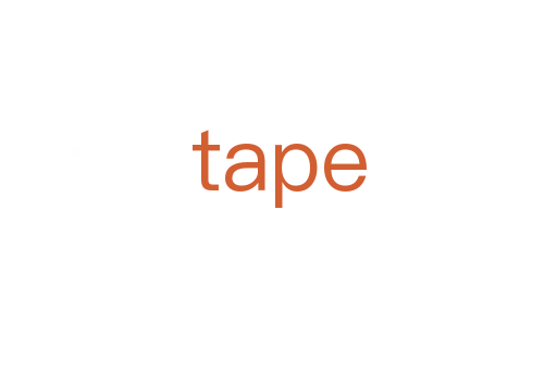 tape
