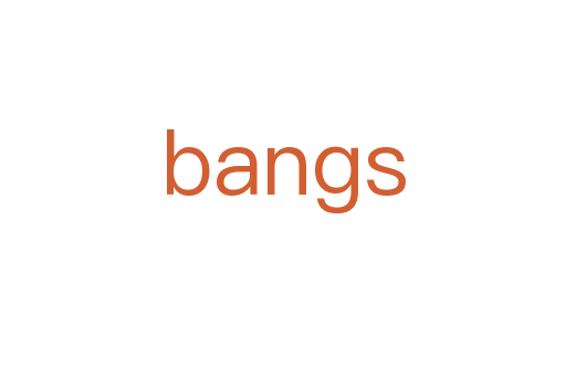 bangs