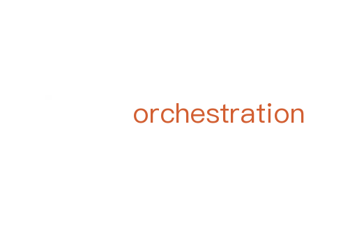 orchestration