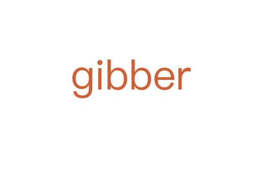 gibber