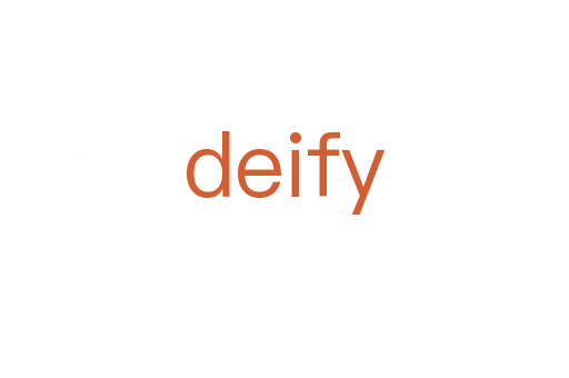 deify