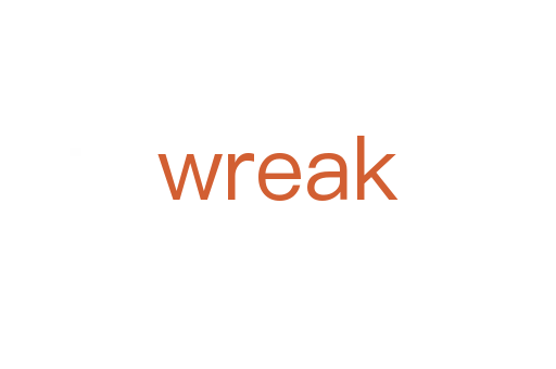 wreak