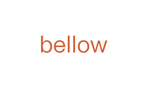 bellow