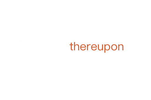 thereupon
