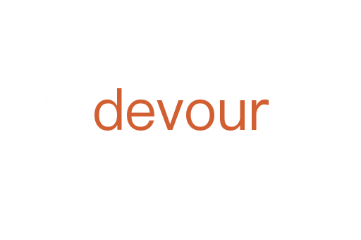 devour