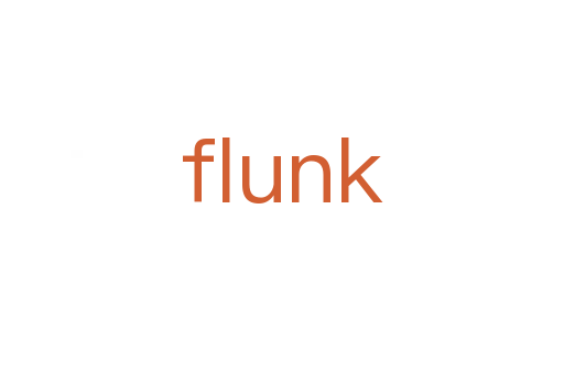 flunk