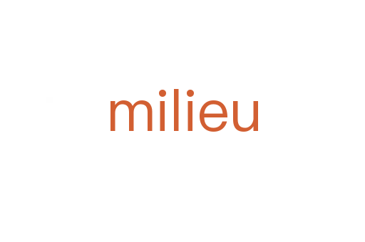 milieu