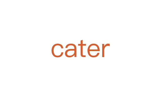 cater