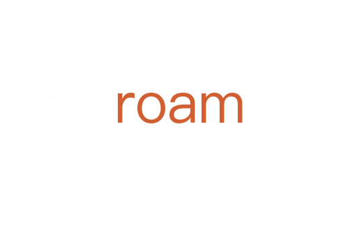 roam