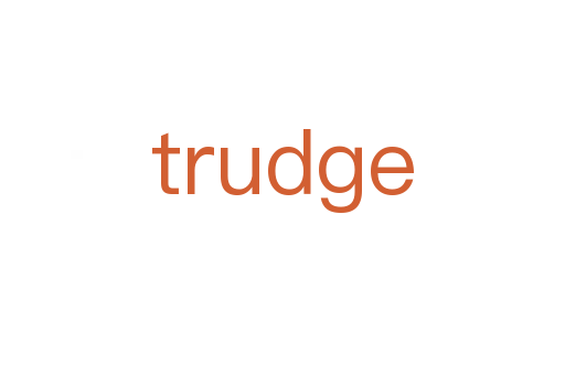 trudge