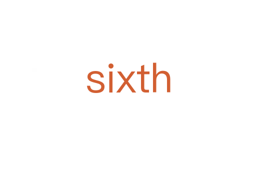 sixth