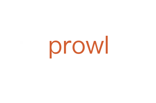 prowl