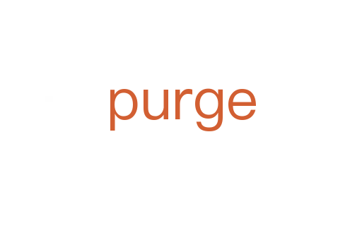 purge