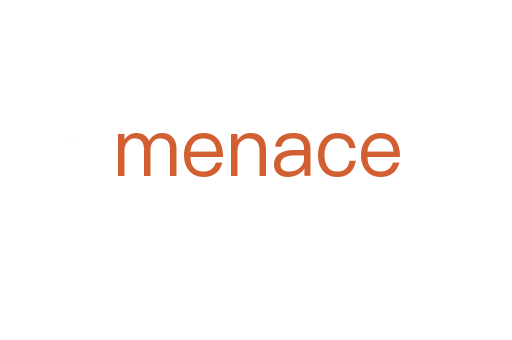 menace