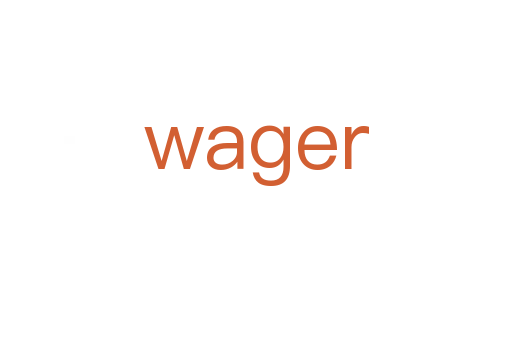 wager