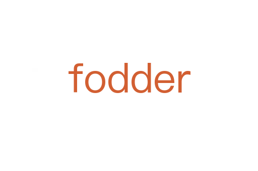 fodder
