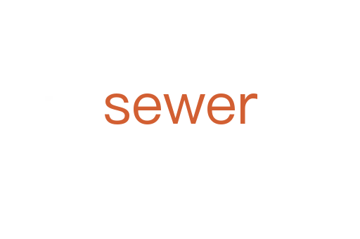 sewer
