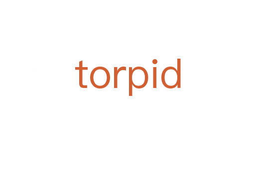 torpid
