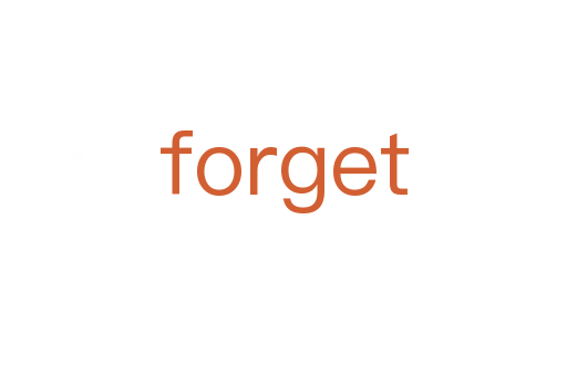 forget