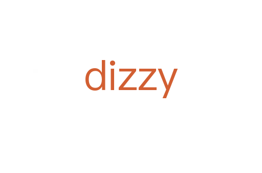 dizzy