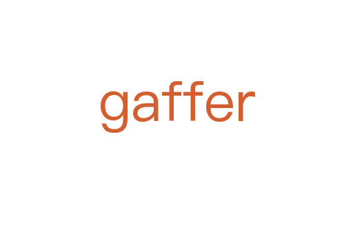 gaffer