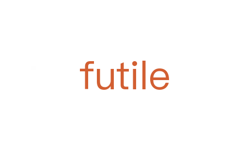 futile