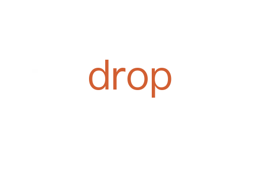 drop
