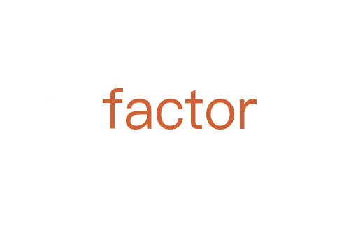 factor