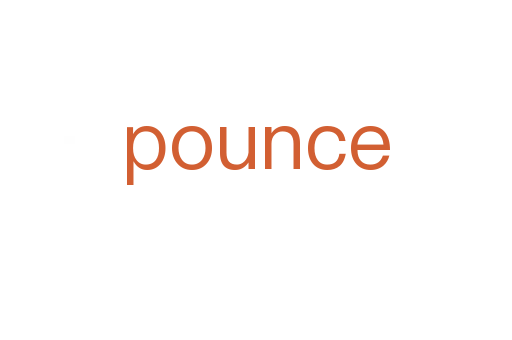 pounce
